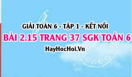 Giải bài 2.15 trang 37 Toán 6 Tập 1 SGK Kết nối tri thức